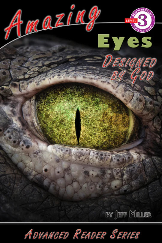 Advanced Reader: Amazing Eyes Designed by God