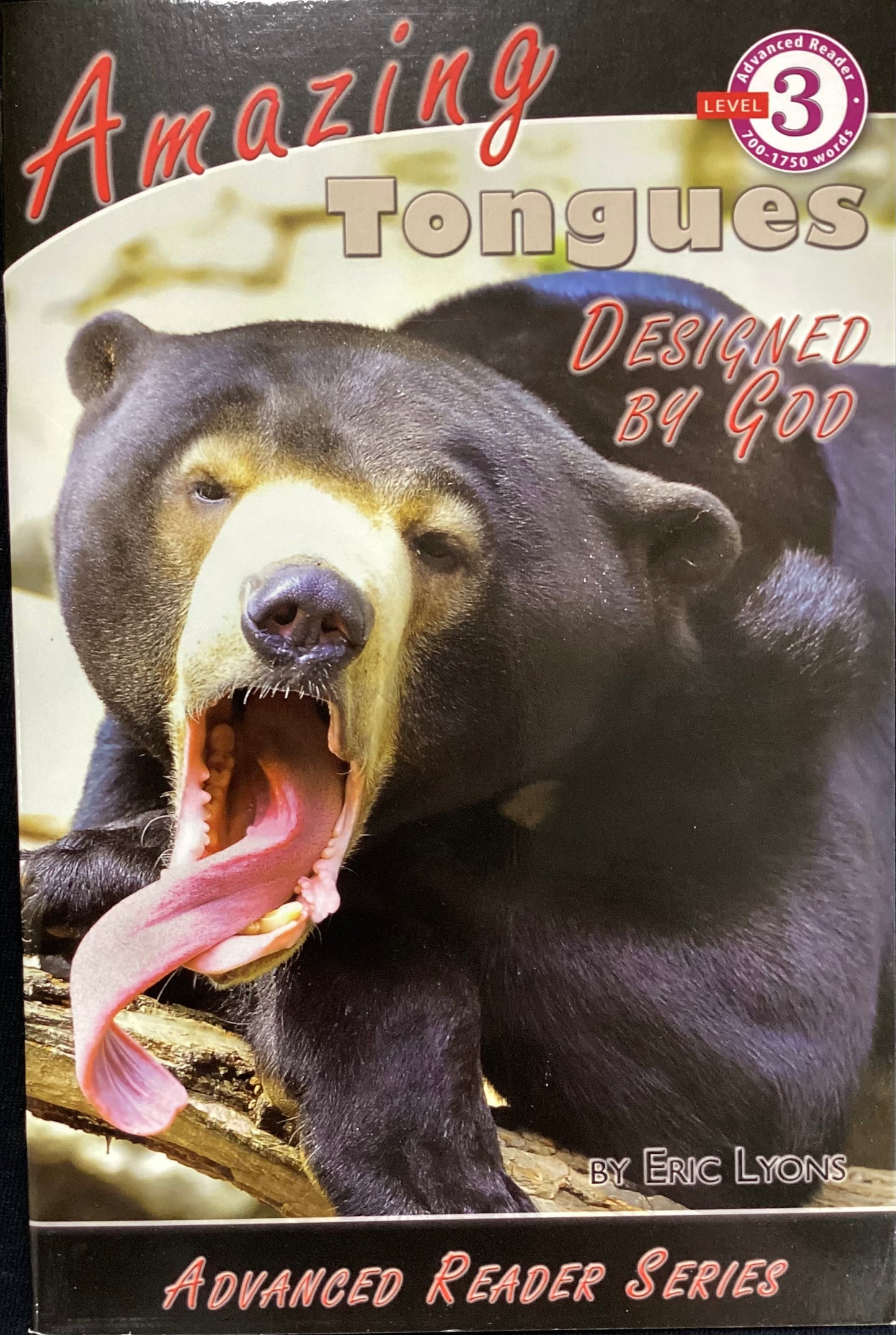Advanced Readers: Amazing Tongues Designed by God