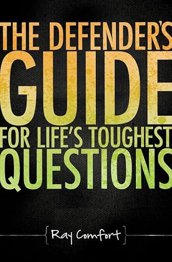 The Defender's Guide to Life's Toughest Questions