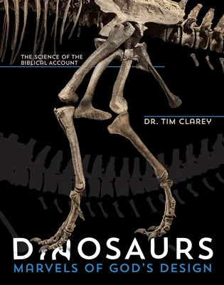 Dinosaurs: Marvels God's Design