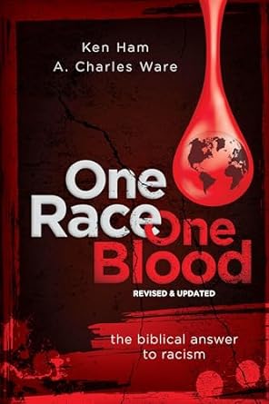 One Race One Blood: The Biblical Answer to Racism