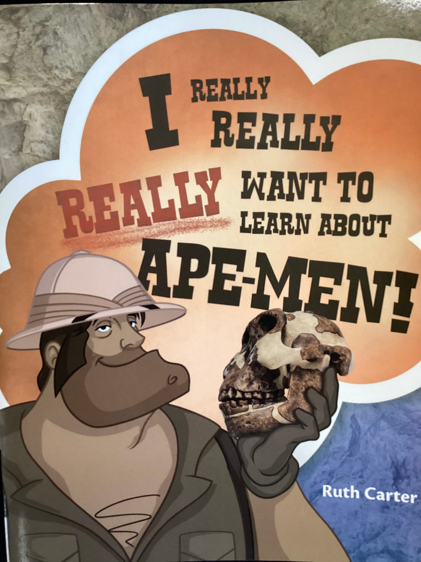 I Really, Really, Really, Want to Learn About Ape-Men!
