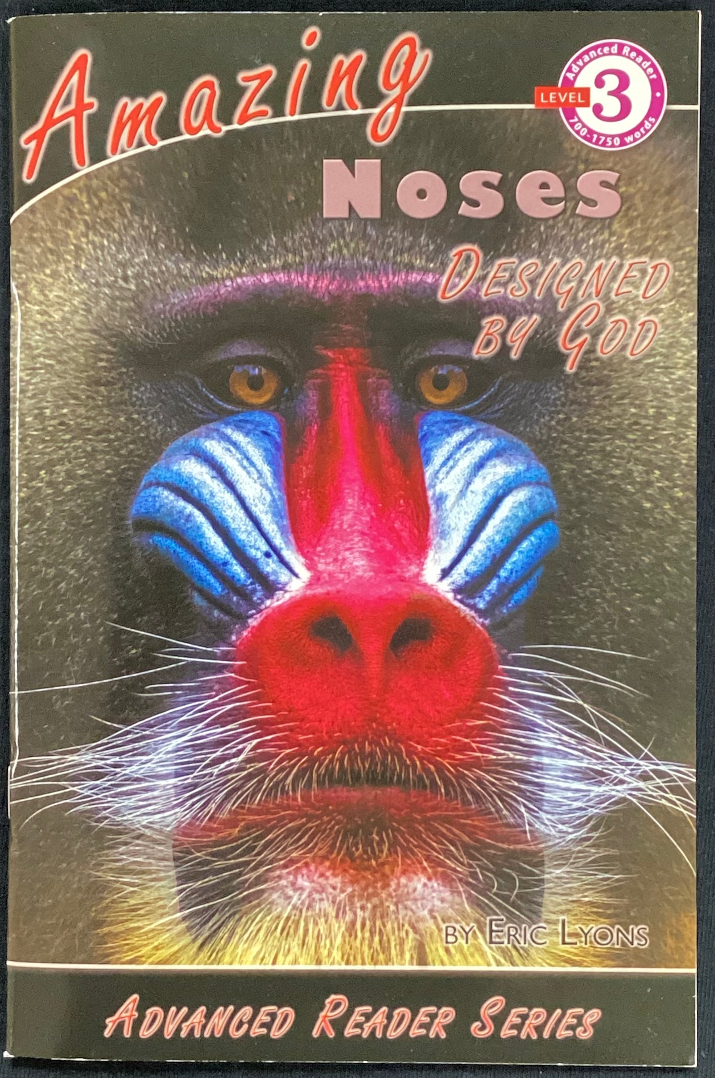 Advanced Reader: Amazing Noses Designed by God